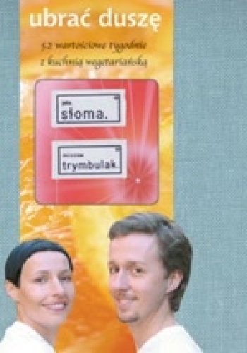 Ubrać duszę - Mirosław Trymbulak, Jolanta Słoma