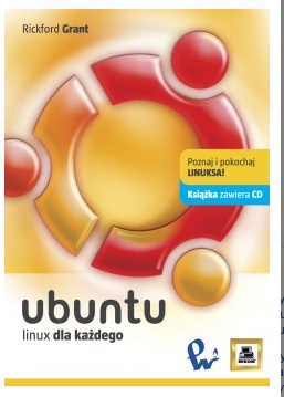 Ubuntu. Linux dla każdego - Rickford Grant