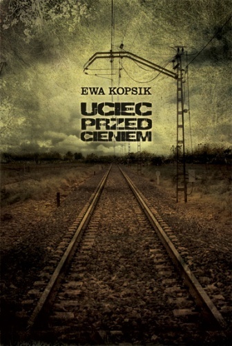 Uciec przed cieniem - Ewa Kopsik