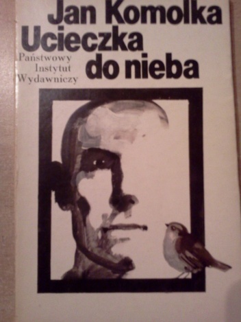 Ucieczka do nieba - Jan Komolka