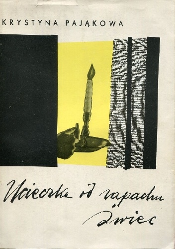 Ucieczka od zapachu świec - Krystyna Pająkowa