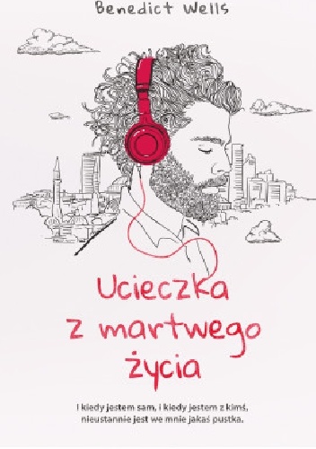 Ucieczka z martwego życia - Benedict Wells