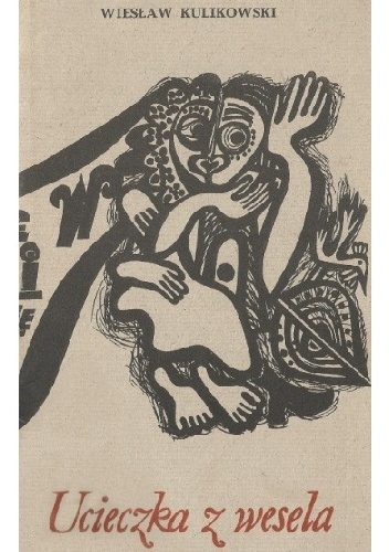 Ucieczka z wesela - Wiesław Kulikowski