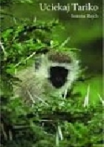 Uciekaj Tariko - Joanna Rajch