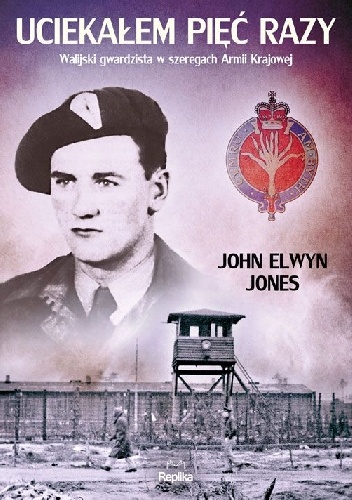 Uciekałem pięć razy - John Elwyn Jones