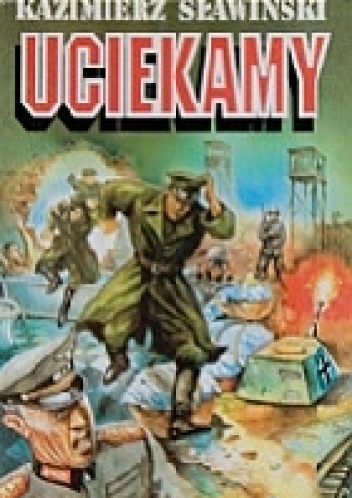 Uciekamy - Kazimierz Sławiński