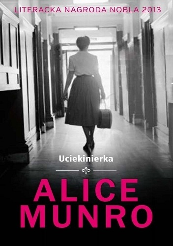 Uciekinierka - Alice Munro