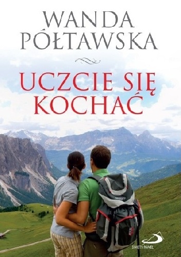 Uczcie się kochać - Wanda Półtawska