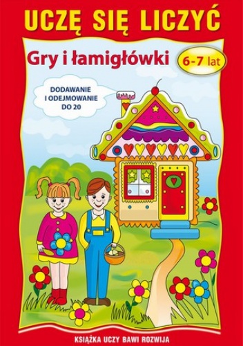 Uczę się liczyć. Gry i łamigłówki. 6-7 lat - Beata Guzowska, Kojtka Katarzyna