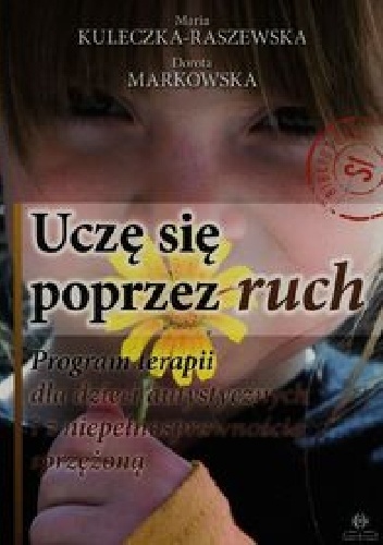 Uczę się poprzez ruch - Maria Kuleczka-Raszewska, Dorota Markowska