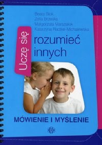 Uczę się rozumieć innych. Mówienie i myślenie