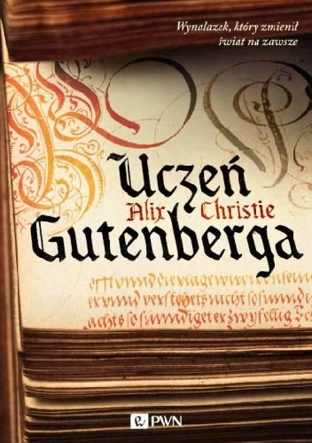 Uczeń Gutenberga - Alix Christie