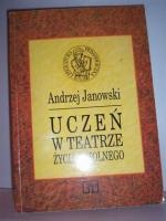 Uczeń w teatrze życia szkolnego - Andrzej Janowski