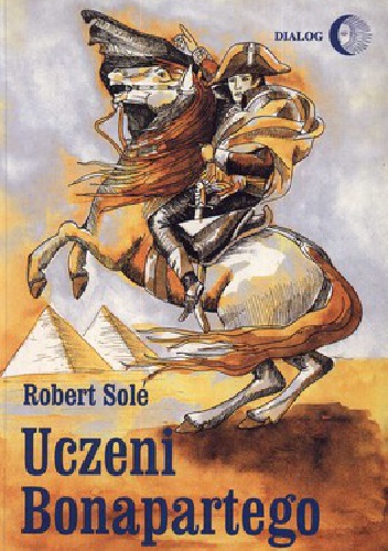 Uczeni Bonapartego - Robert Solé