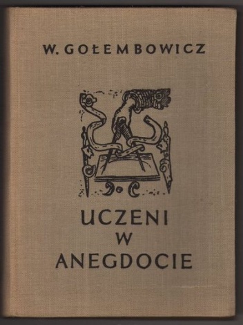 Uczeni w anegdocie - Wacław Gołembowicz