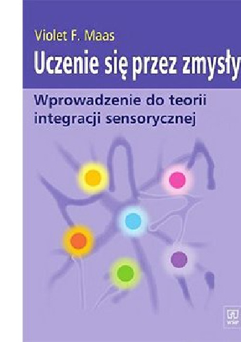 Uczenie się przez zmysły - Vilet F. Maas