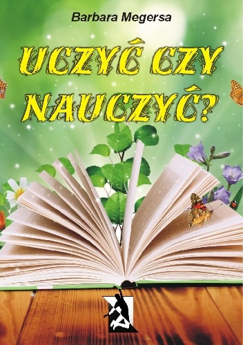 Uczyć czy nauczyć? - Barbara Megersa