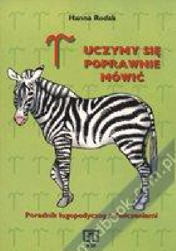 Uczymy się poprawnie mówić. Poradnik logopedyczny z ćwiczeniami r - Hanna Rodak