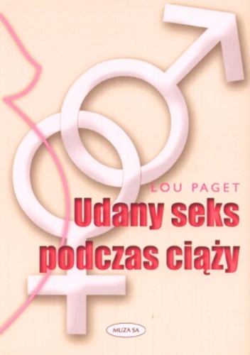 Udany seks podczas ciąży - Lou Paget