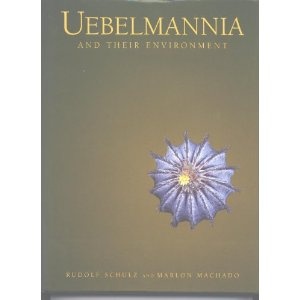 Uebelmannia and Their Environment - Rudolf Schultz, Marlon Machado