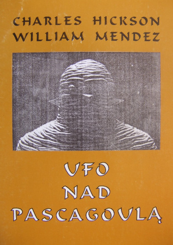 Ufo nad Pascagoulą - Charles Hickson, William Mendez