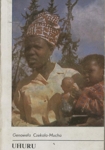 Uhuru - Genowefa Czekała-Mucha