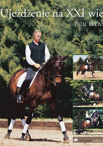 Ujeżdżenie na XXI wiek - Paul Belasik