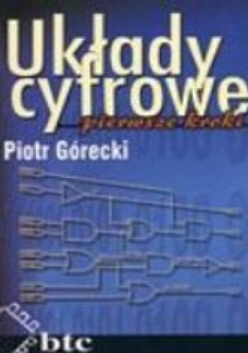 Układy cyfrowe pierwsze kroki - Piotr Górecki