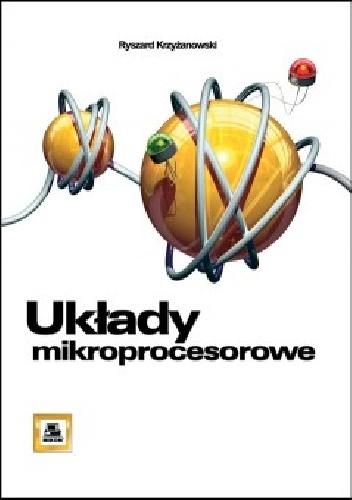 Układy mikroprocesorowe - Ryszard Krzyżanowski