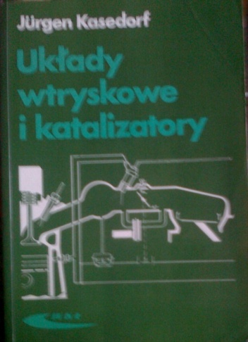 Układy wtryskowe i katalizatory - Jurgen Kasedorf