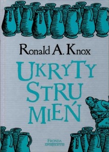 Ukryty strumień - Ronald Arbuthnott Knox