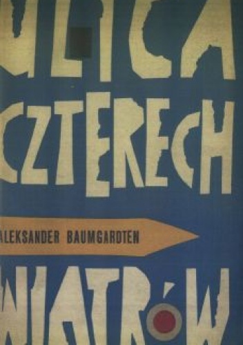 Ulica czterech wiatrów - Aleksander Baumgardten