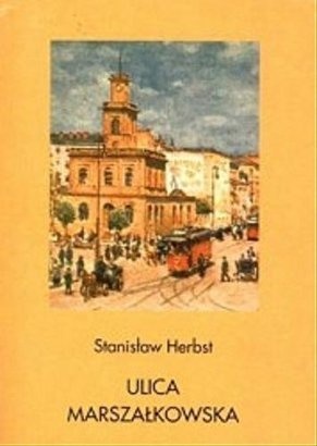 Ulica Marszałkowska - Stanisław Herbst