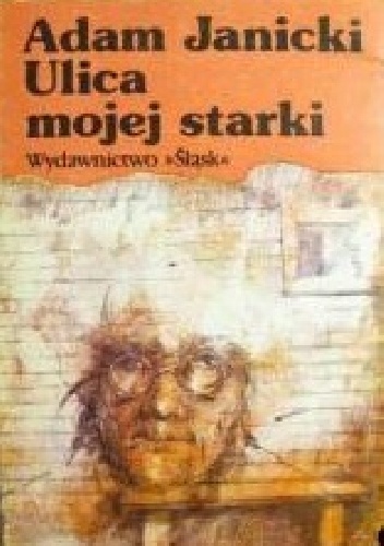 Ulica mojej starki - Adam Janicki