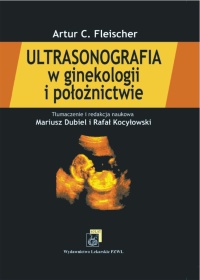 Ultrasonografia w ginekologii i położnictwie - Artur C. Fleischer