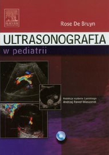 Ultrasonografia w pediatrii - Rose De Bruyn