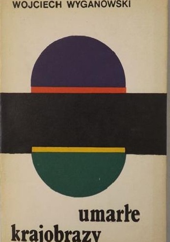 Umarłe krajobrazy - Wojciech Wyganowski