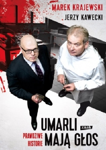 Umarli mają głos - Marek Krajewski, Jerzy Kawecki