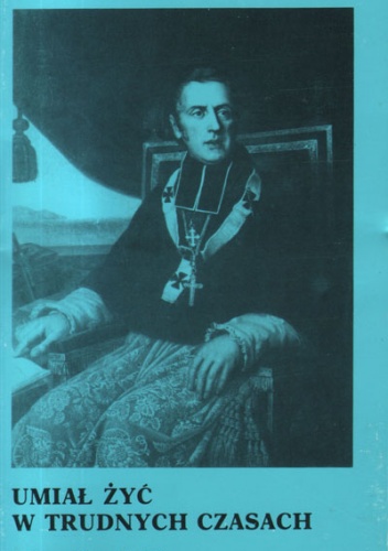 Umiał żyć w trudnych czasach - Leonard Głowacki