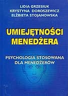 Umiejętności menedżera. Psychologia stosowana dla menedżerów.