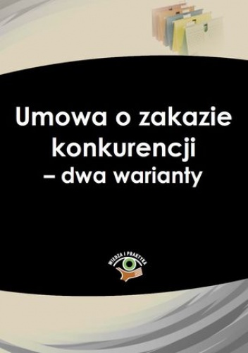 Umowa o zakazie konkurencji - dwa warianty - Iwona Jaroszewska-Ignatowska