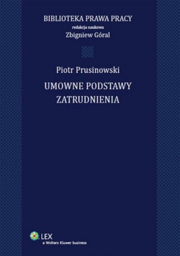 Umowne podstawy zatrudnienia - Zbigniew Góral, Piotr Prusinowski