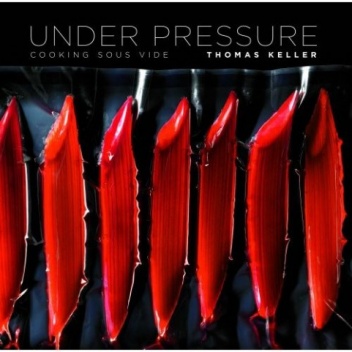 Under Pressure: Cooking sous vide - Thomas Keller