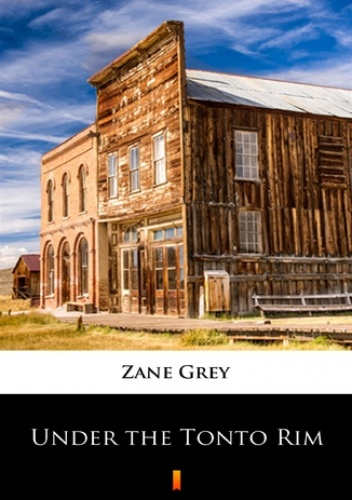 Under the Tonto Rim - Zane Grey