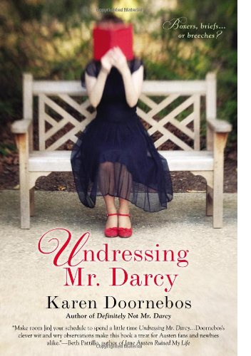 Undressing Mr. Darcy - Karen Doornebos