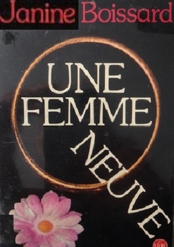 Une femme neuve - Janine Boissard