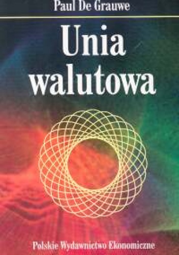 Unia walutowa - Paul De Grauwe