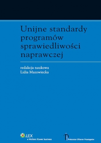 Unijne standardy programów sprawiedliwości naprawczej - Lidia Mazowiecka