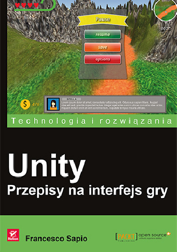 Unity. Przepisy na interfejs gry - Francesco Sapio
