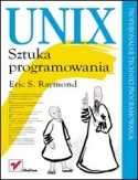 UNIX. Sztuka programowania - Eric Steven Raymond